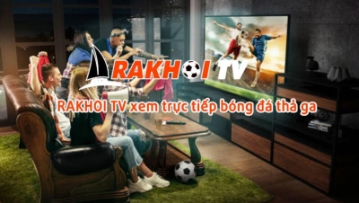Khám phá về Rakhoi TV và những tính năng xem bóng đá thú vị tại hoptronbrewtique.com